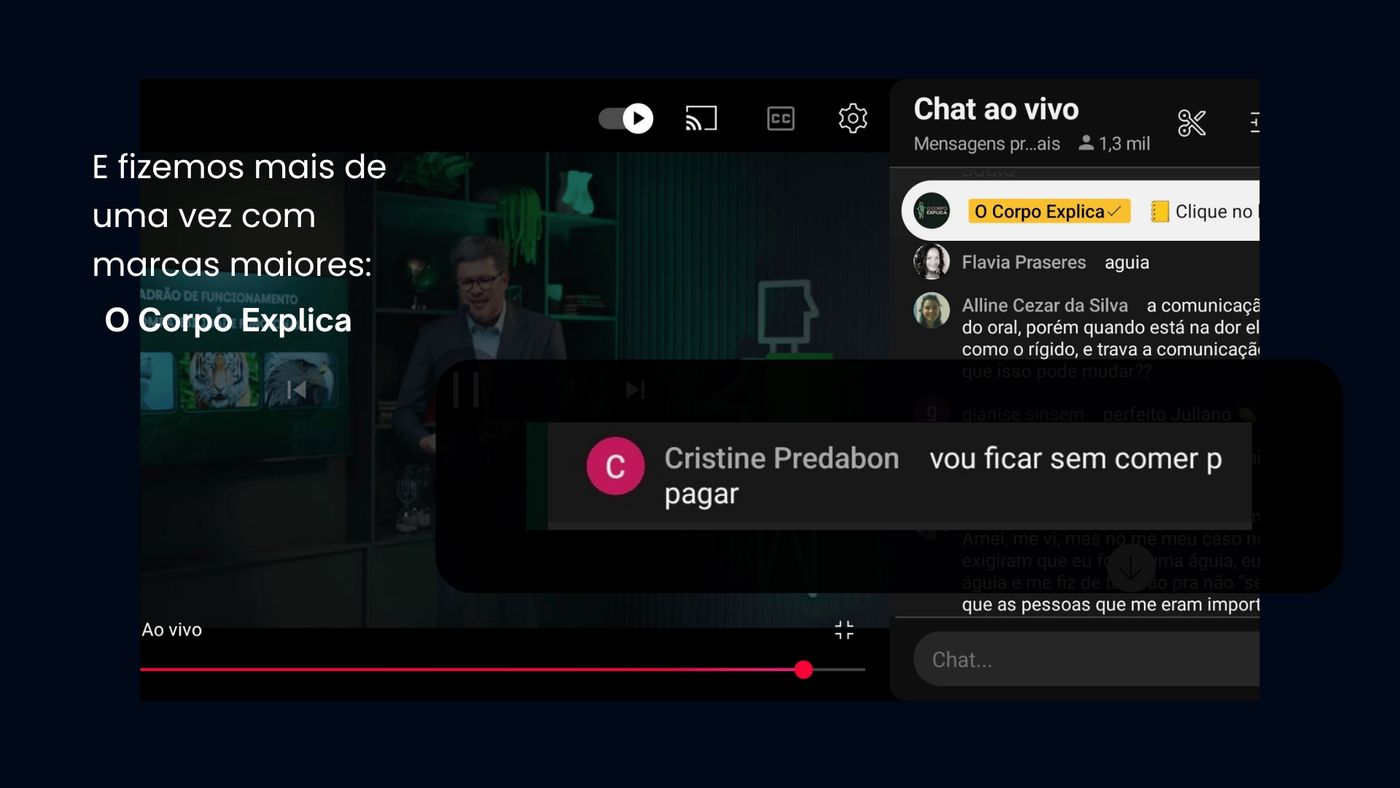 Live de O Corpo Explica com o chat ao vivo: fizemos mais de uma vez com marcas maiores